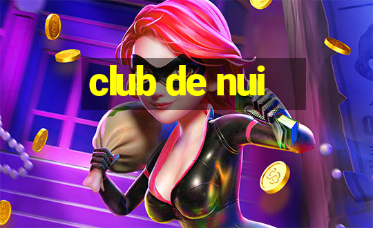 club de nui