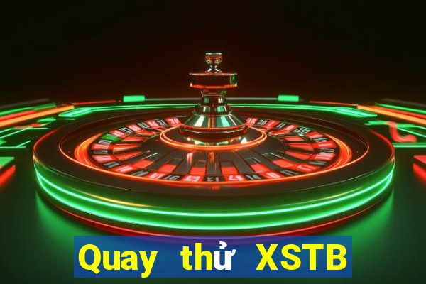 Quay thử XSTB Thứ 5