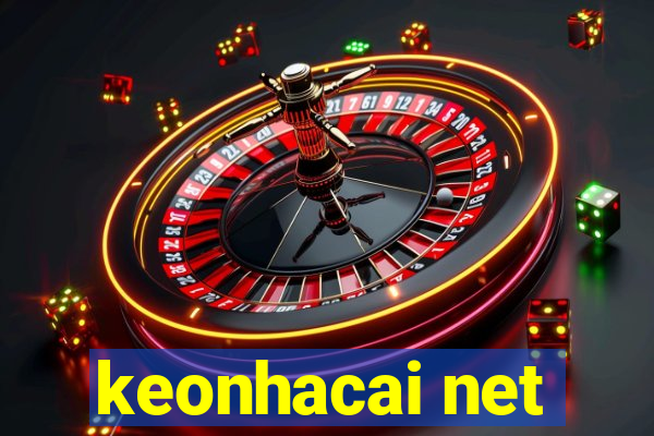 keonhacai net