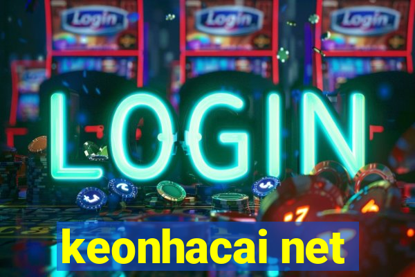 keonhacai net