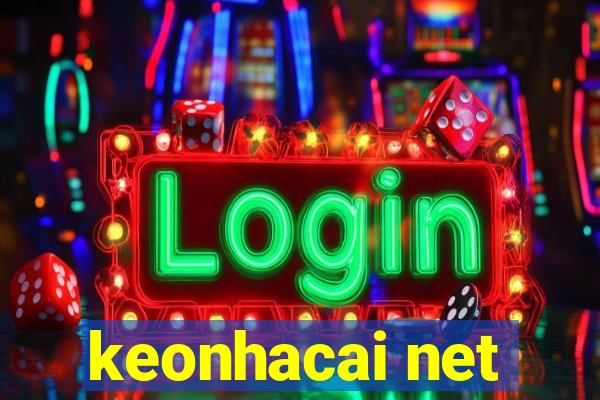 keonhacai net