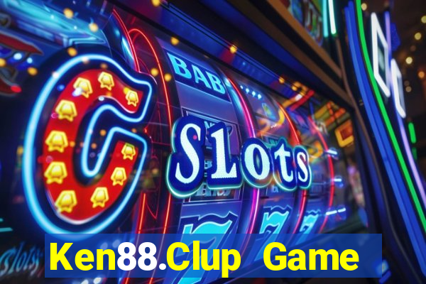 Ken88.Clup Game Bài 6789