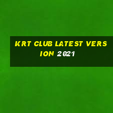 krt club latest version 2021