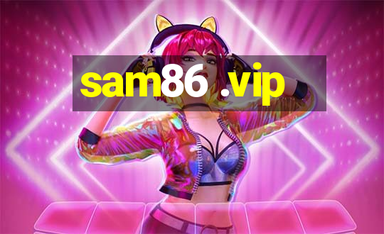 sam86 .vip