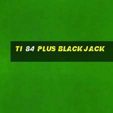 ti 84 plus blackjack