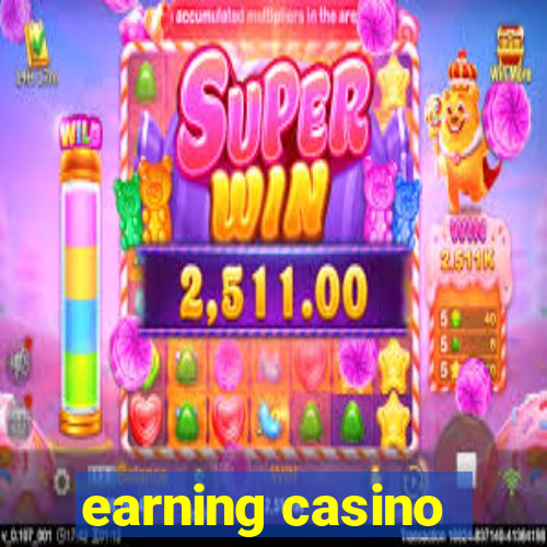 earning casino