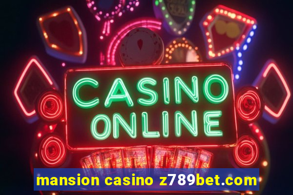 mansion casino z789bet.com