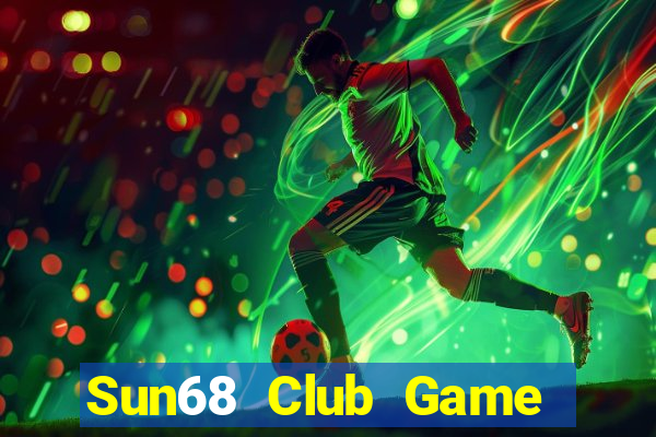 Sun68 Club Game Bài K88