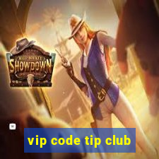 vip code tip club