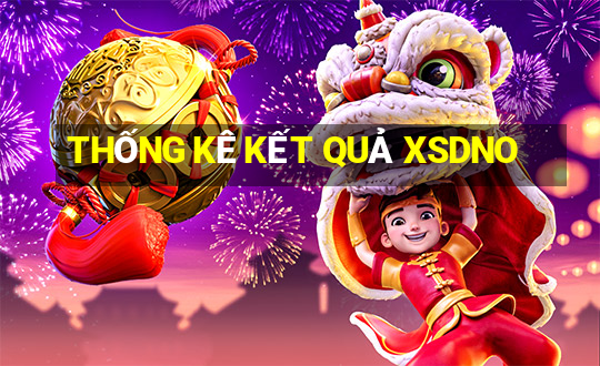 THỐNG KÊ KẾT QUẢ XSDNO