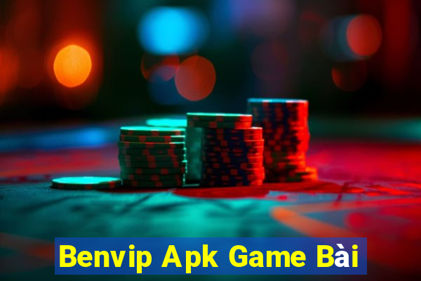 Benvip Apk Game Bài