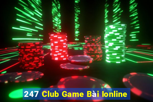 247 Club Game Bài Ionline