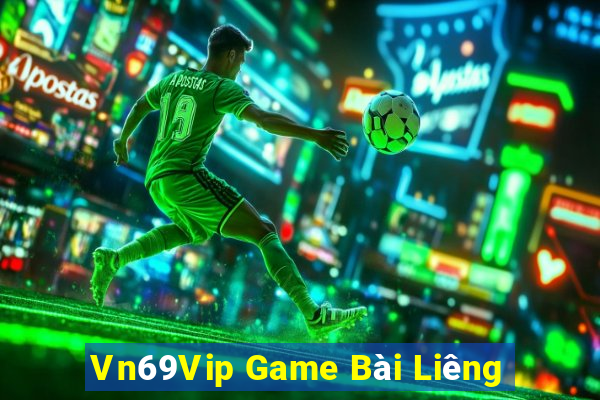 Vn69Vip Game Bài Liêng