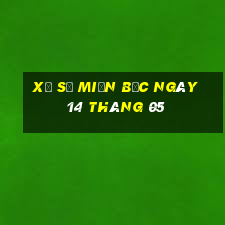 xổ số miền bắc ngày 14 tháng 05