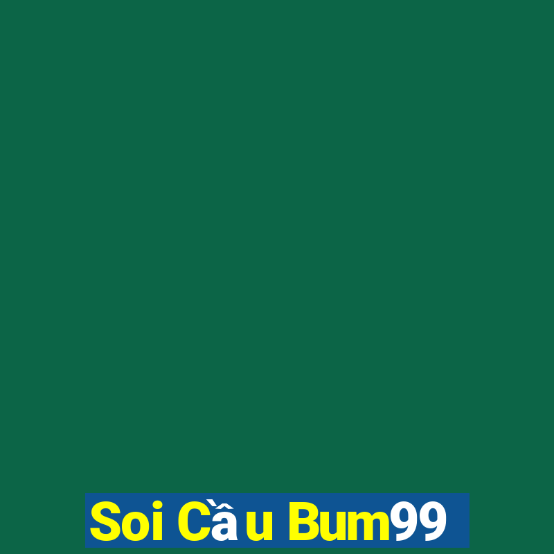 Soi Cầu Bum99