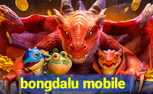 bongdalu mobile