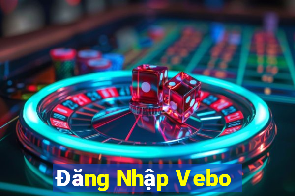 Đăng Nhập Vebo