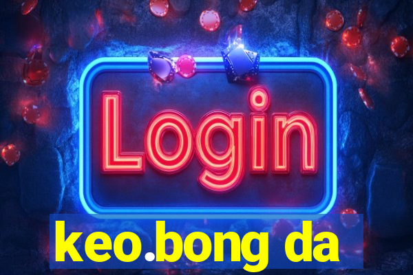 keo.bong da