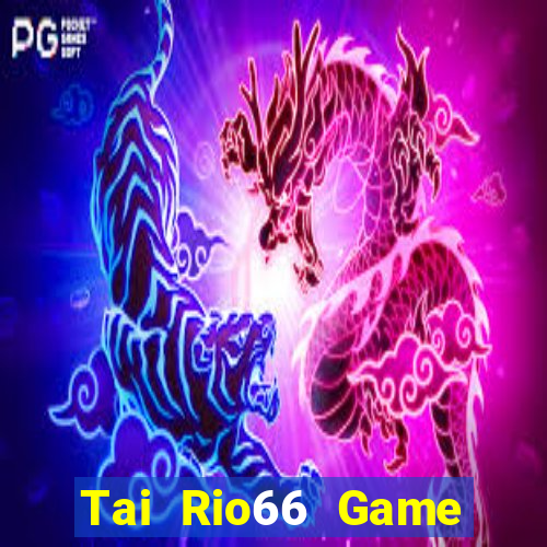 Tai Rio66 Game Bài Đổi Thưởng Go88