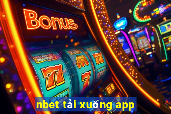 nbet tải xuống app