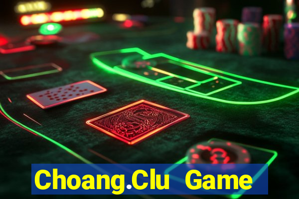 Choang.Clu Game Bài 123