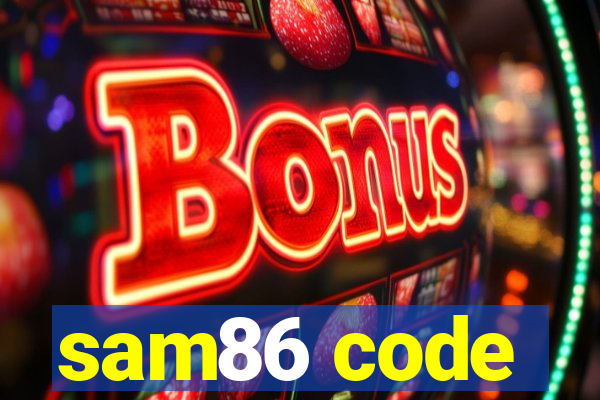 sam86 code