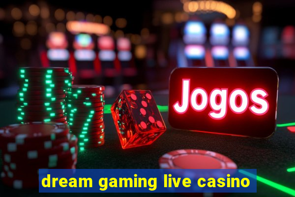 dream gaming live casino