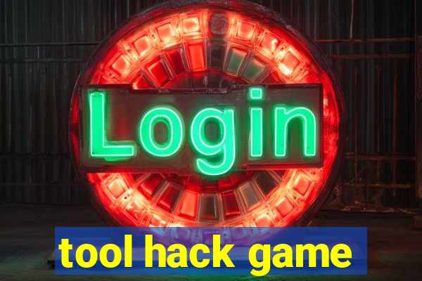 tool hack game