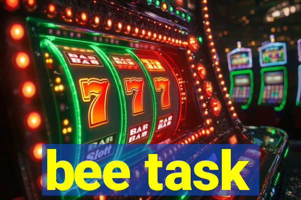 bee task