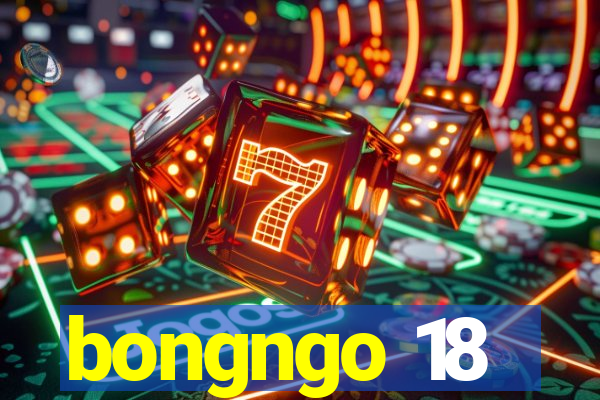 bongngo 18