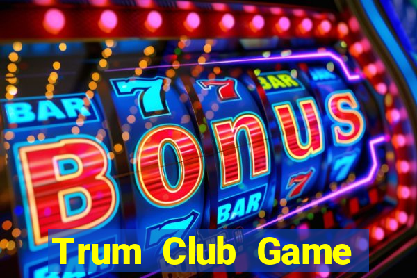 Trum Club Game Bài 68