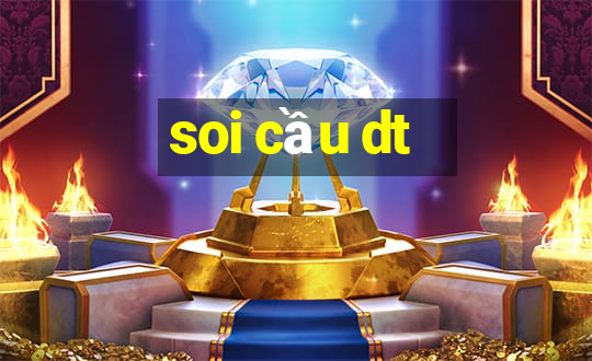 soi cầu dt