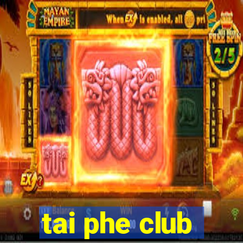 tai phe club