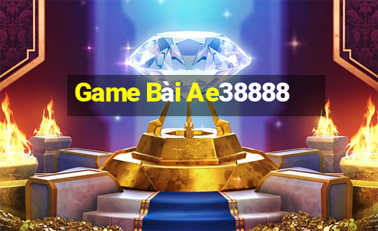 Game Bài Ae38888