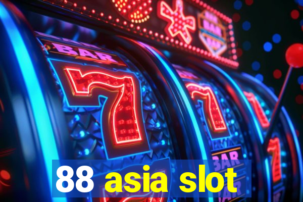 88 asia slot