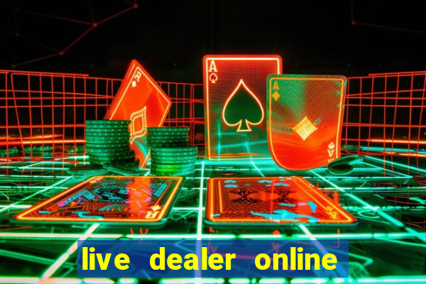 live dealer online casino job