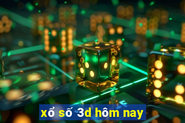 xổ số 3d hôm nay