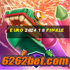 euro 2024 1 8 finale