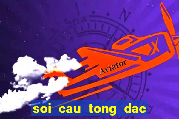 soi cau tong dac biet mien bac