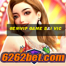 Gemvip Game Bài Vic