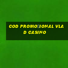 cod promoțional vlad casino