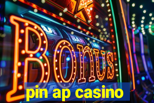 pin ap casino