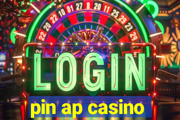 pin ap casino