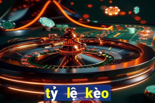 tỷ lệ kèo trực tuyến