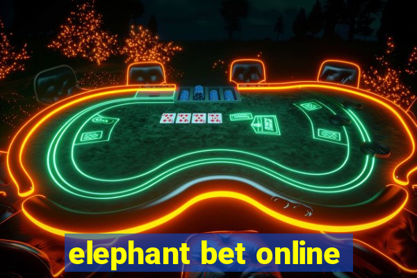 elephant bet online