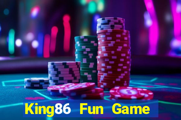 King86 Fun Game Bài Lá