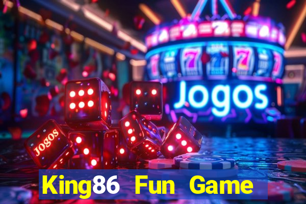 King86 Fun Game Bài Lá