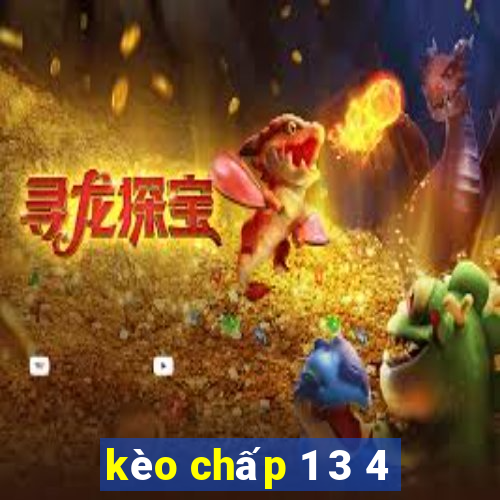 kèo chấp 1 3 4