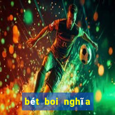 bét boi nghĩa là gì