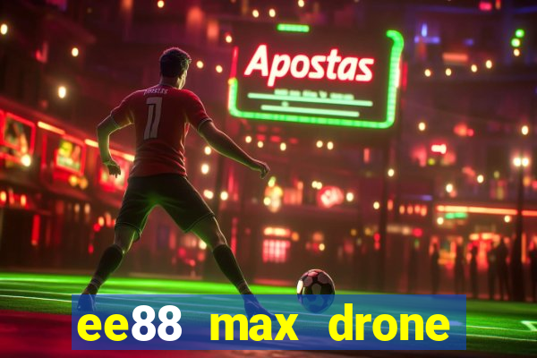 ee88 max drone price in bangladesh